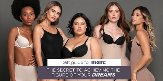 Gift guide for mom The secret to achieving the figure of your dreams